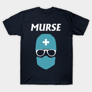 Murse - Male nurse - Heroes T-Shirt